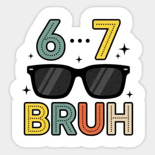 6 ... 7 Bruh Math Humor Sticker